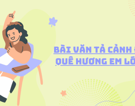Tổng hợp 69+ mẫu bài văn tả cảnh đẹp quê hương em lớp 4 hay