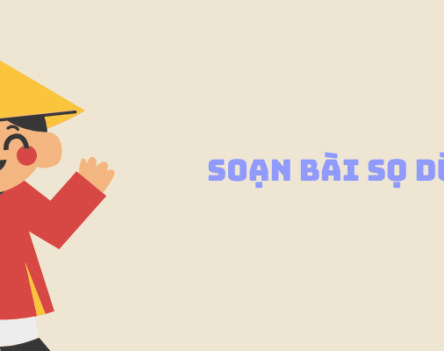 Soạn bài Sọ Dừa lớp 6 hay, chi tiết nhất mọi thời đại
