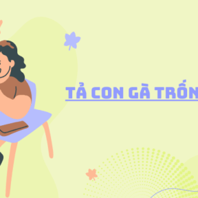 Top 25+ bài văn tả con gà trống lớp 4 chọn lọc 